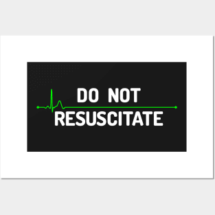 Do Not Resuscitate (light) Posters and Art